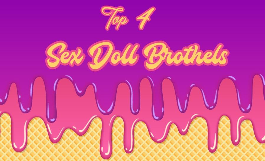 Top 4 Sex Doll Brothels